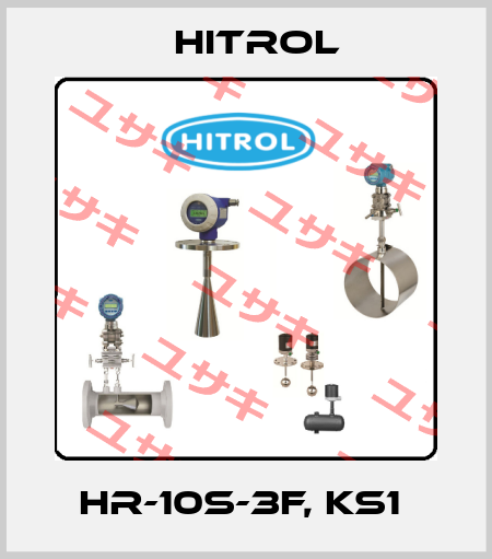 HR-10S-3F, KS1  Hitrol