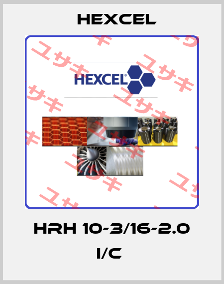 HRH 10-3/16-2.0 I/C  Hexcel