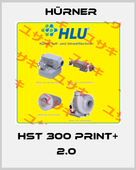 HST 300 Print+ 2.0  HÜRNER