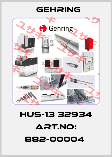 HUS-13 32934 ART.NO: 882-00004  Gehring