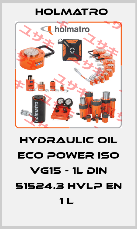 HYDRAULIC OIL ECO POWER ISO VG15 - 1L DIN 51524.3 HVLP EN 1 L  Holmatro
