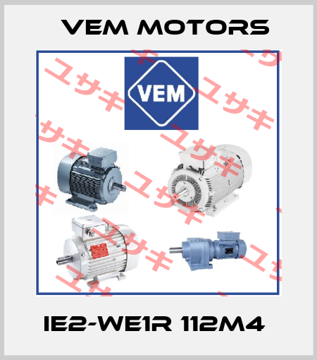 IE2-WE1R 112M4  Vem Motors