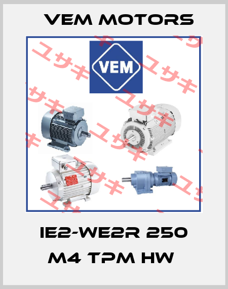 IE2-WE2R 250 M4 TPM HW  Vem Motors
