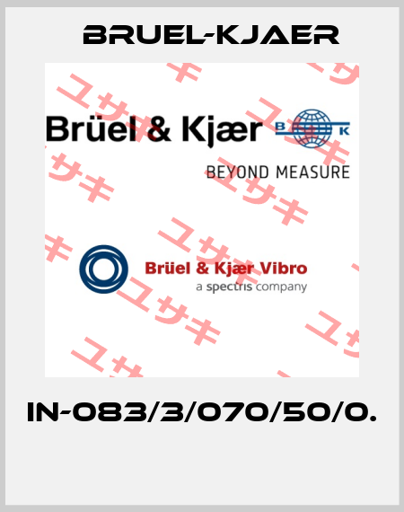IN-083/3/070/50/0.  Bruel-Kjaer