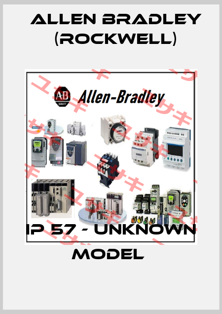 IP 57 - UNKNOWN MODEL  Allen Bradley (Rockwell)