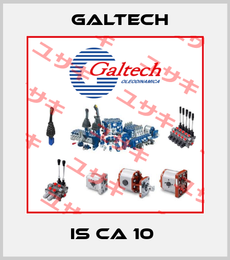 IS CA 10  Galtech