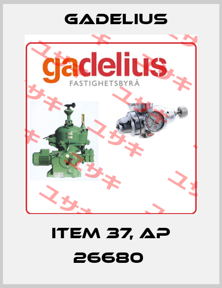 ITEM 37, AP 26680  Gadelius