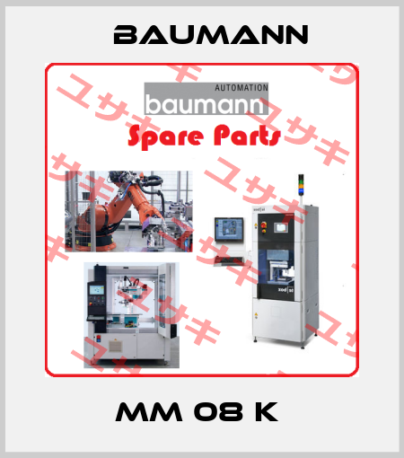 MM 08 K  Baumann