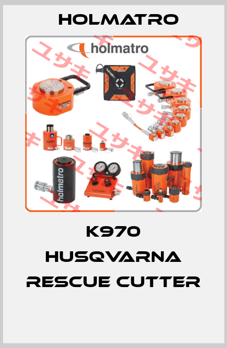 K970 HUSQVARNA RESCUE CUTTER  Holmatro