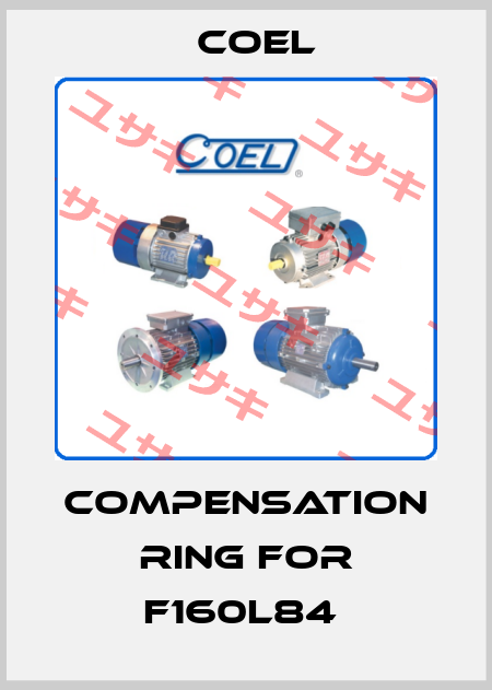 Compensation ring for F160L84  Coel