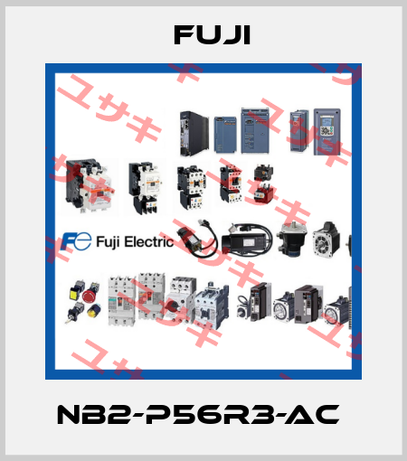 NB2-P56R3-AC  Fuji