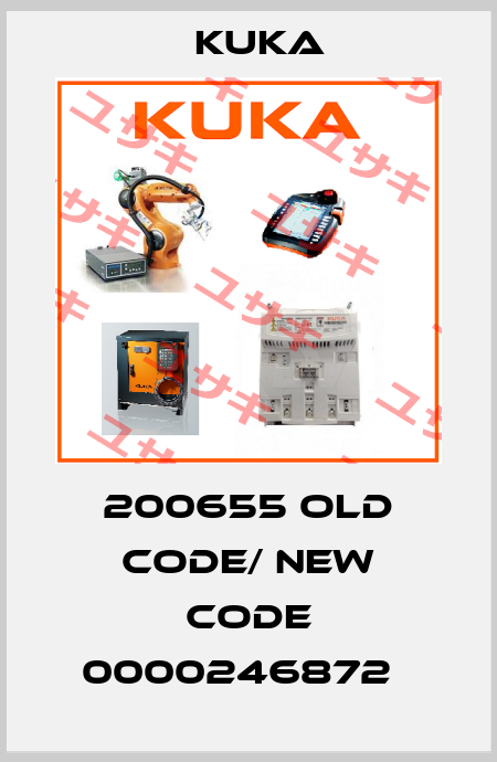  200655 old code/ new code 0000246872   Kuka