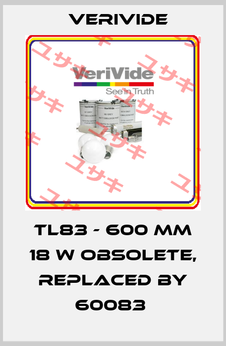 TL83 - 600 mm 18 W obsolete, replaced by 60083  Verivide