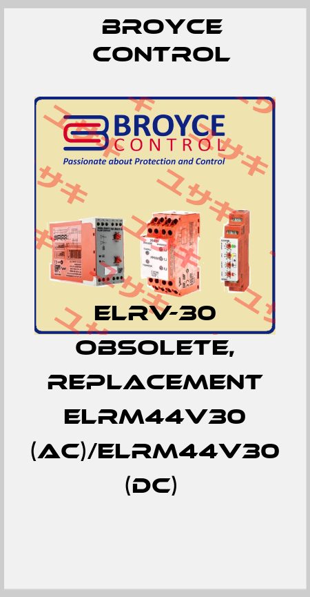 elrv-30 obsolete, replacement ELRM44V30 (AC)/ELRM44V30 (DC)  Broyce Control