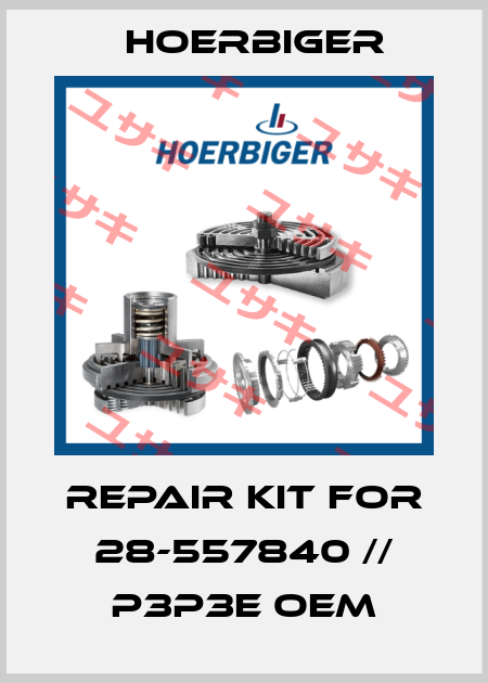 repair kit for 28-557840 // P3P3E oem Hoerbiger