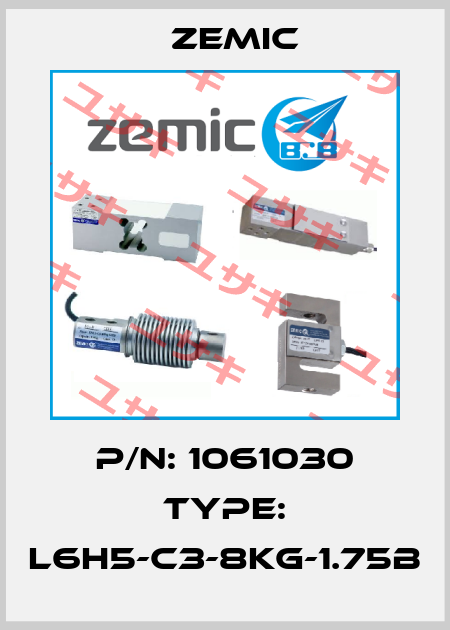 P/N: 1061030 Type: L6H5-C3-8kg-1.75B ZEMIC
