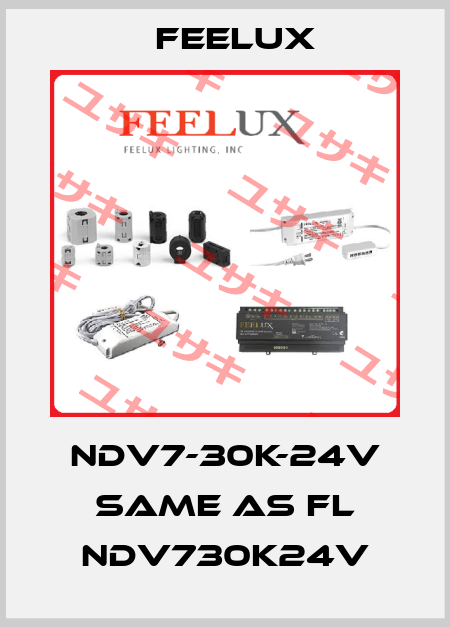 NDV7-30K-24V same as FL NDV730K24V Feelux