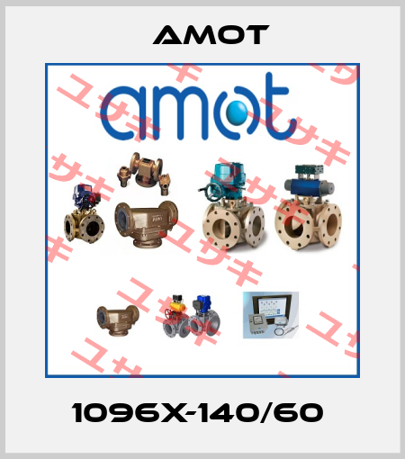 1096X-140/60  Amot