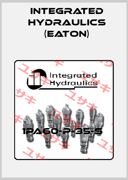 1PA60-P-35-S  Integrated Hydraulics (EATON)