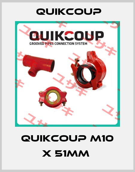 Quikcoup M10 x 51mm  Quikcoup 