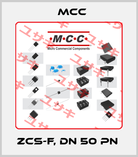 ZCS-F, DN 50 PN  Mcc