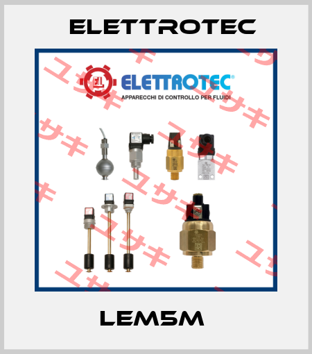 LEM5M  Elettrotec