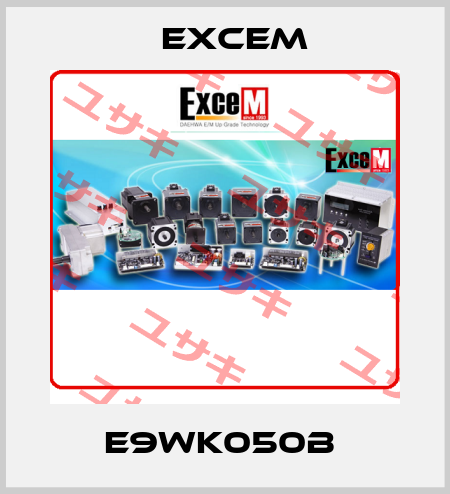 E9WK050B  Excem