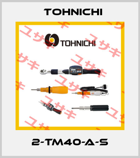 2-TM40-A-S Tohnichi