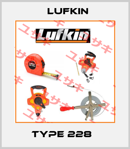 Type 228   Lufkin