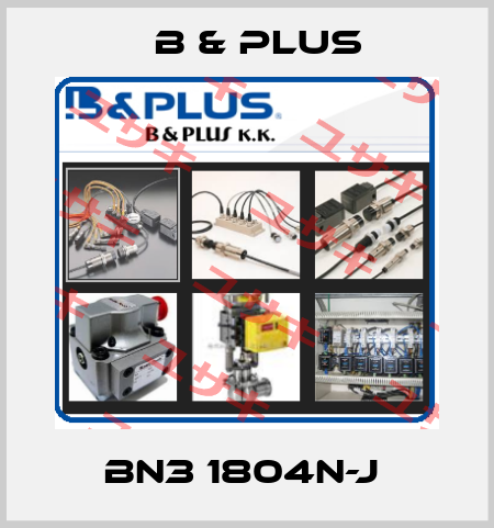 BN3 1804N-J  B & PLUS