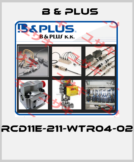 RCD11E-211-WTR04-02  B & PLUS