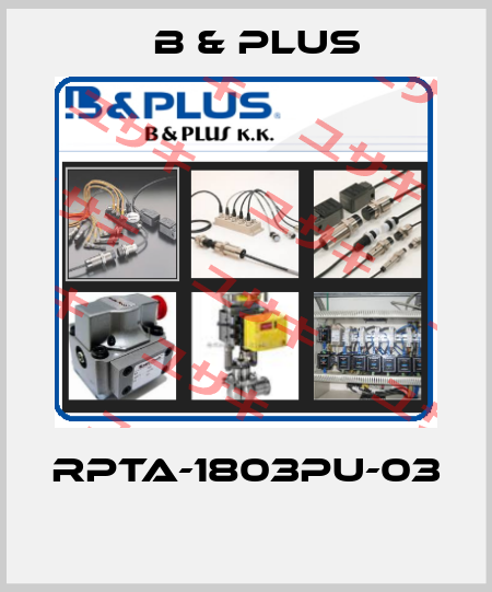 RPTA-1803PU-03  B & PLUS