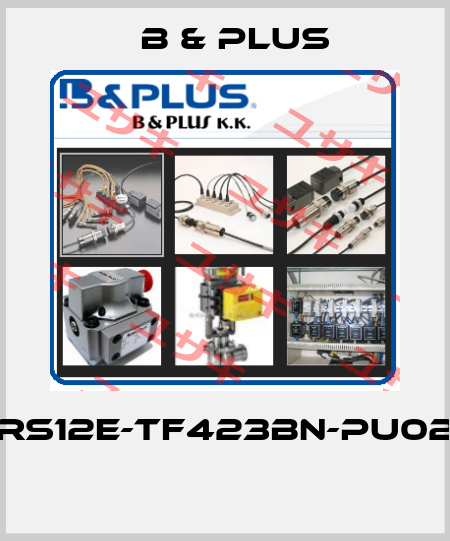 RS12E-TF423BN-PU02  B & PLUS