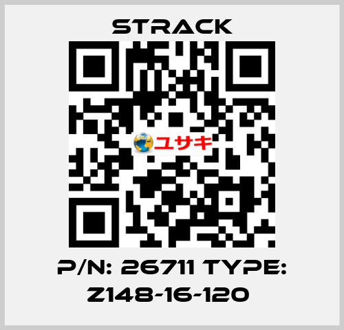 P/N: 26711 Type: Z148-16-120  Strack