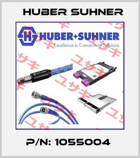 P/N: 1055004  Huber Suhner