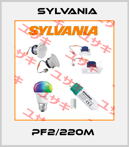 PF2/220M  Sylvania