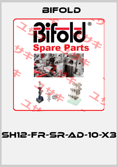  SH12-FR-SR-AD-10-X3  Bifold