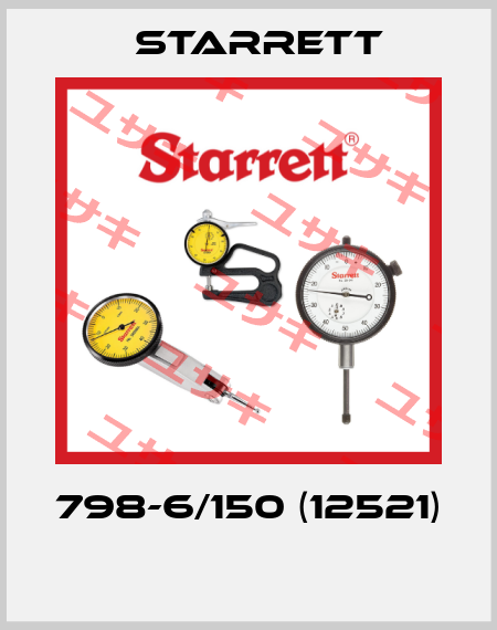 798-6/150 (12521)  Starrett