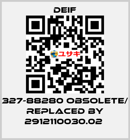 327-88280 obsolete/ replaced by 2912110030.02  Deif