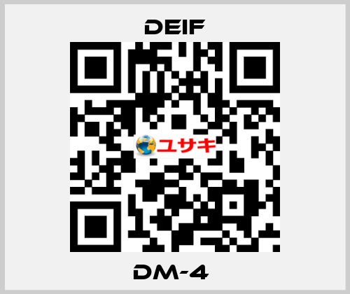 DM-4  Deif