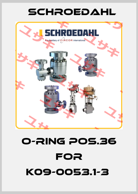 O-ring pos.36 for K09-0053.1-3  Schroedahl
