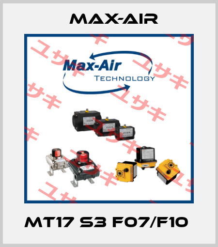 MT17 S3 F07/F10  Max-Air