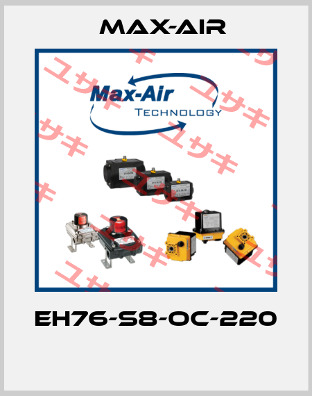 EH76-S8-OC-220  Max-Air