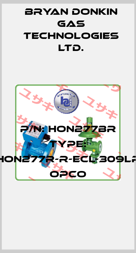 P/N: HON277BR Type: HON277R-R-ECL-309LP OPCO Bryan Donkin Gas Technologies Ltd.