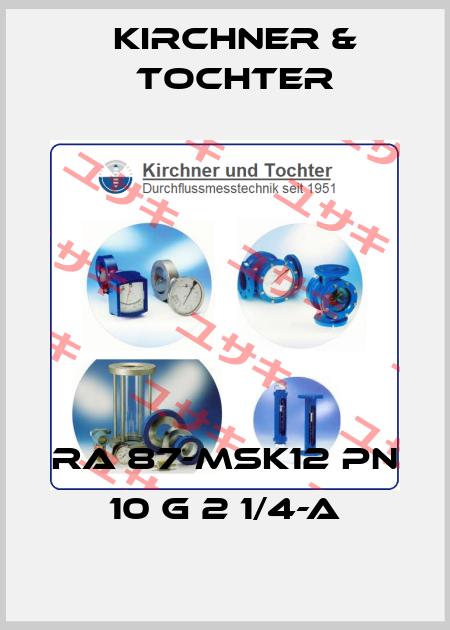 RA 87-MSK12 PN 10 G 2 1/4-a Kirchner & Tochter