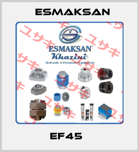 EF45   Esmaksan