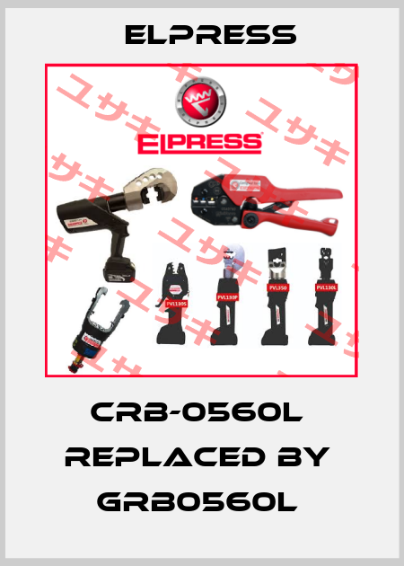 CRB-0560L  replaced by  GRB0560L  Elpress