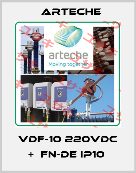 VDF-10 220VDC +  FN-DE IP10  Arteche