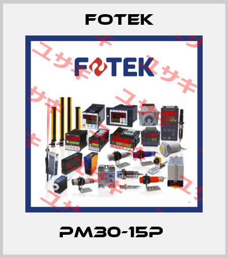PM30-15P  Fotek