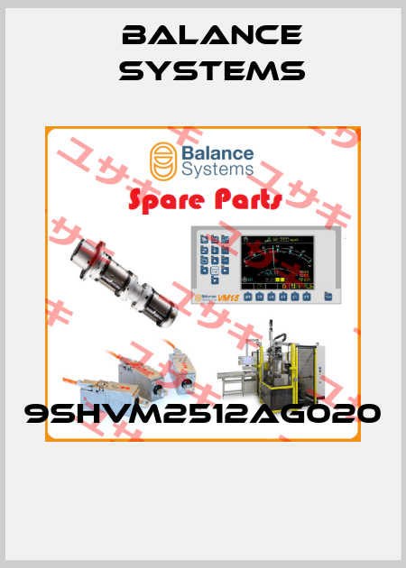 9SHVM2512AG020  Balance Systems